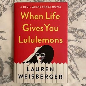 🧘🏼‍♀️When Life Gives You Lululemons Book by Lauren Weisberger 2019 Hardcover